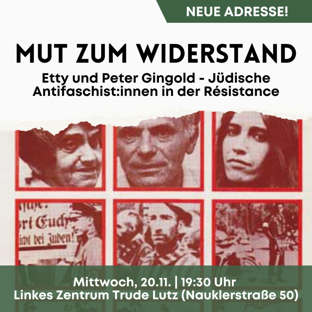 Mehr über den Artikel erfahren 20.11. Mut zum Widerstand: Etty und Peter Gingold – Jüdische Antifaschist*innen in der Résistance