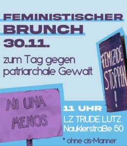 Mehr über den Artikel erfahren Feministischer Brunch zum Tag gegen patriarchale Gewalt 30.11. ab 11 Uhr