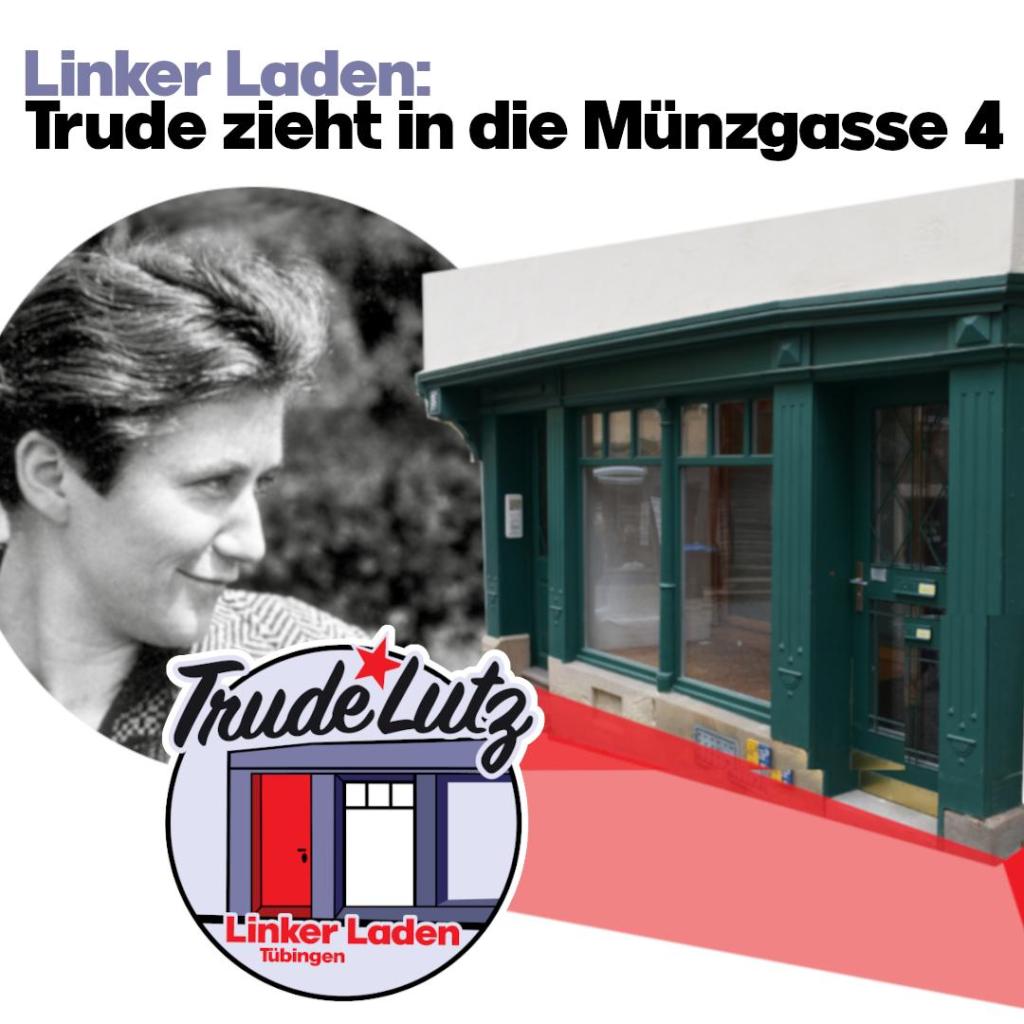 Du betrachtest gerade Linker Laden Tübingen: Trude Lutz zieht in die Münzgasse 4!