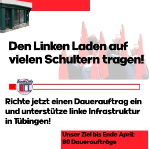 Mehr über den Artikel erfahren Mit deiner Spende den Linken Laden möglich machen!
