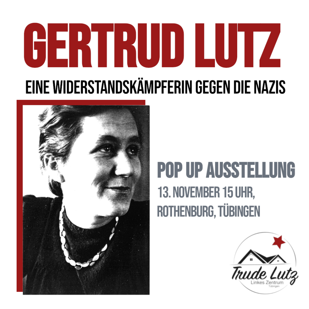 Du betrachtest gerade Pop Up Ausstellung: Gertrud Lutz – eine Widerstandskämpferin gegen die Nazis