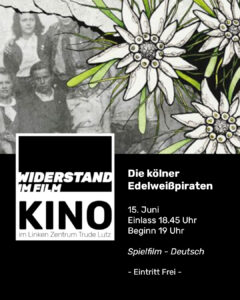 Mehr über den Artikel erfahren Kino 15. Juni: Die kölner Edelweißpiraten