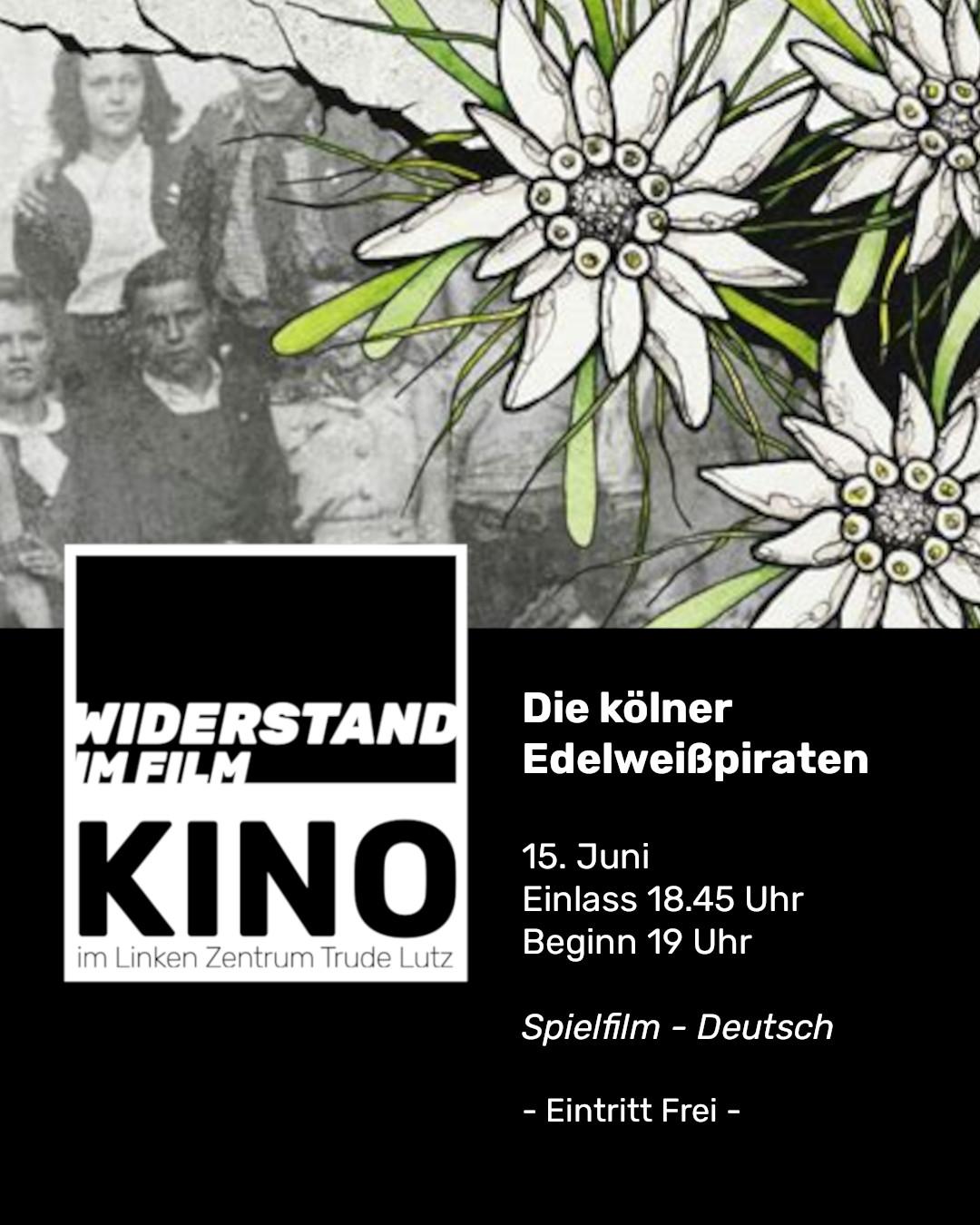 Mehr über den Artikel erfahren Kino 15. Juni: Die kölner Edelweißpiraten